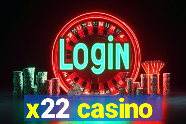 x22 casino